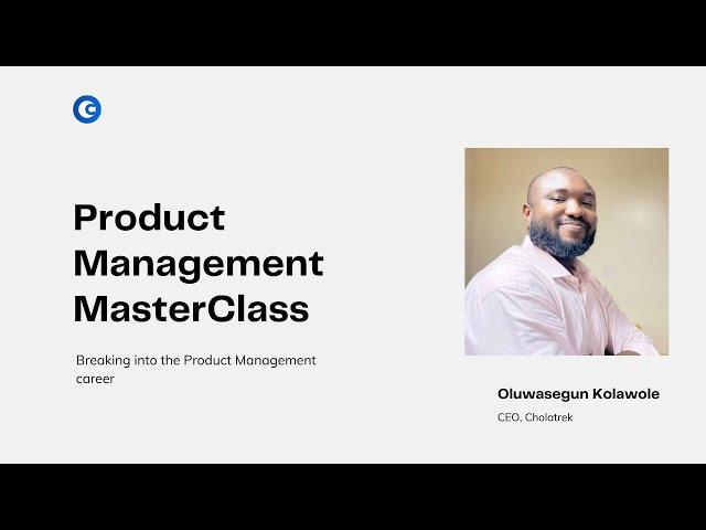 Introduction to Product  Management || Product Management Masterclass by Oluwatobi Adedeji