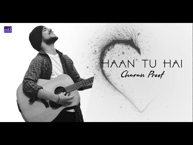 Haan Tu Hai - Charan Preet | Cover | Jannat | Emraan Hashmi | KK