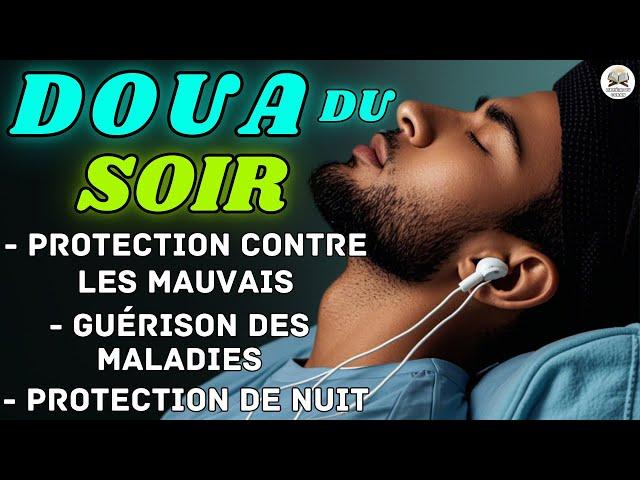 DOUA DU NUIT - Prière Puissante pour BIEN DORMIR - Paisible sous la Protection d’Allah !!