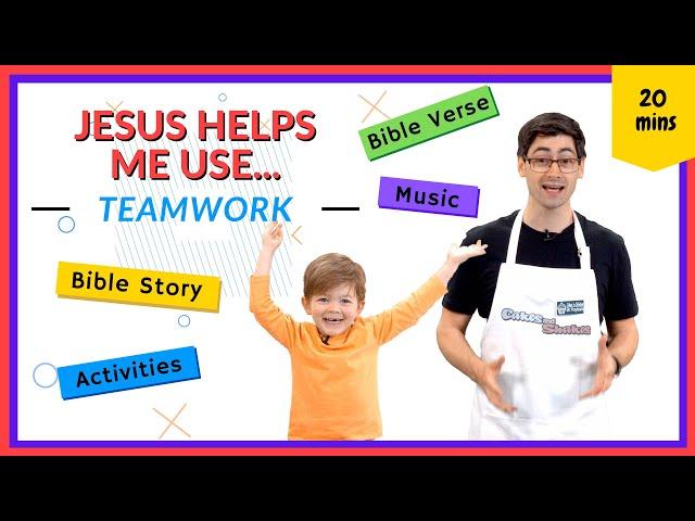 Jesus Helps Me Use Teamwork (Kids' Bible Learning)