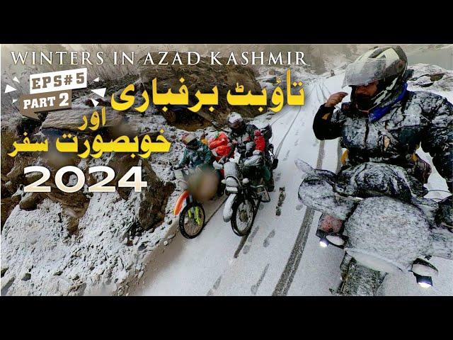 Winters in Azad Kashmir, Eps# [5] Part 2 Taobat to Kel Road Snowfall 2024, Neelum river, Loc border