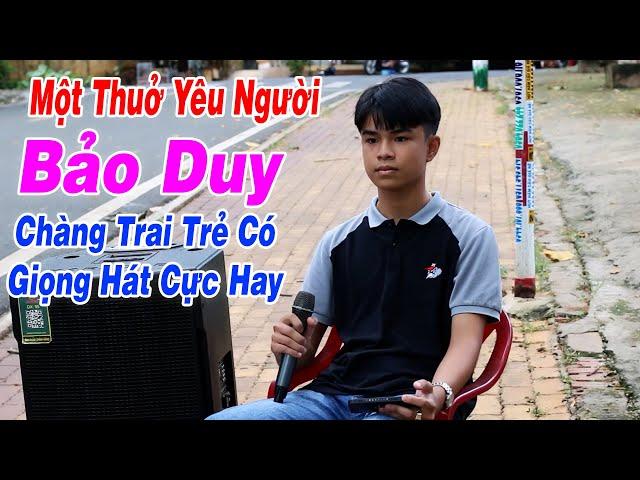 Một Thuở Yêu Người - Lân Nhã I Bảo Duy Cover | Chàng Trai Trẻ Cất Tiếng Hát Làm Lay Động Con Tim