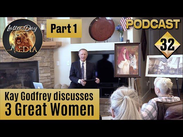 32 Kay Godfrey - Great Women - Part 1  - Sisters of Liberty