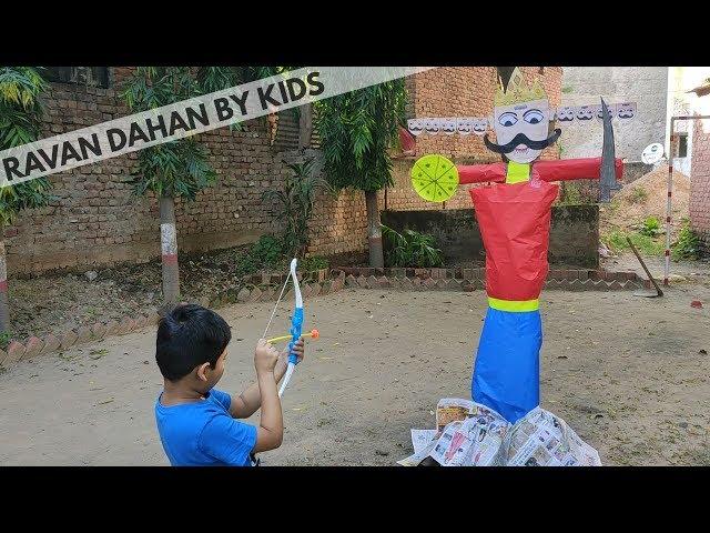 Best Ravan Dahan by Kids on Dusshera | Homemade Ravan