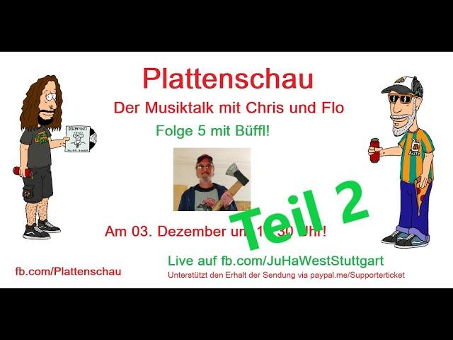 Folge 05 (Teil 2) vom 03.12.2020 -  Plattenschau, der Musiktalk mit Chris und Flo!