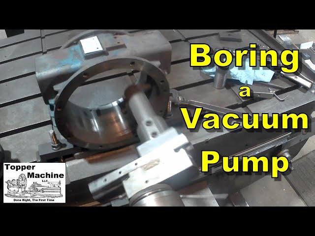 Horizontal Boring Mill in Action - Boring a Vacuum Pump Housing - Manual Machine Shop