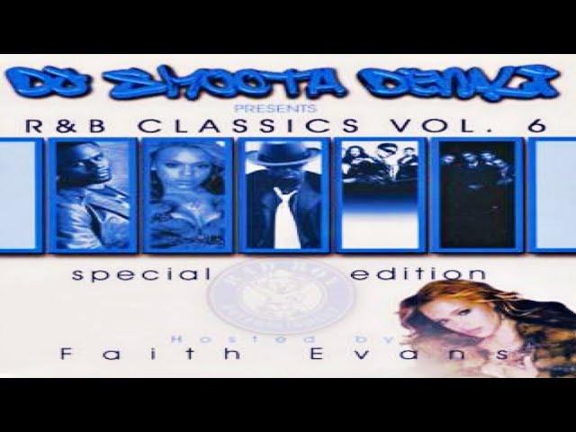 DJ SMOOTH DENALI PRESENTS: R&B CLASSICS VOL.6 - SPECIAL BAD BOY EDITION HOSTED BY FAITH EVANS [2010]