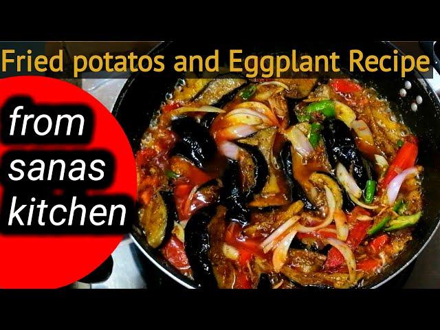 Fried Aloo Baingan Sabzi Recipe |Potatoes and eggplant curry from sanas kitchen | Baingan Aloo salan