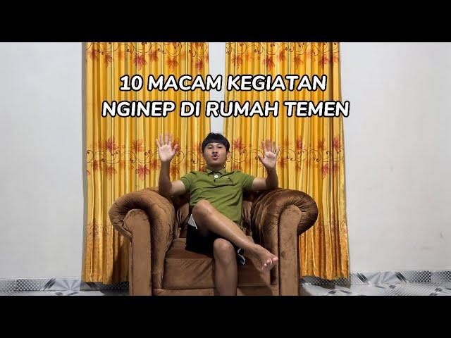 10 MACAM KEGIATAN NGINEP DI RUMAH TEMEN