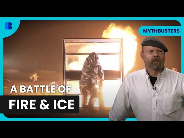 Flame vs Ice: Who Wins? - Mythbusters - S07 EP22 - Science Documentary