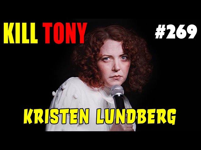 Kristen Lundberg - I don't shave anything - KILL TONY #269