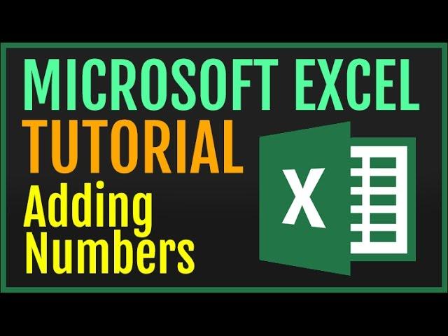 Excel Tutorial: Adding Numbers