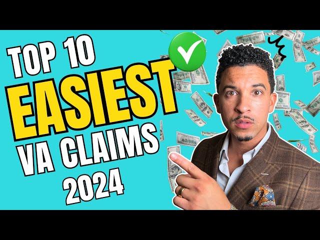 The REAL Top 10 Easiest VA Claims Revealed! (Updated 2024)