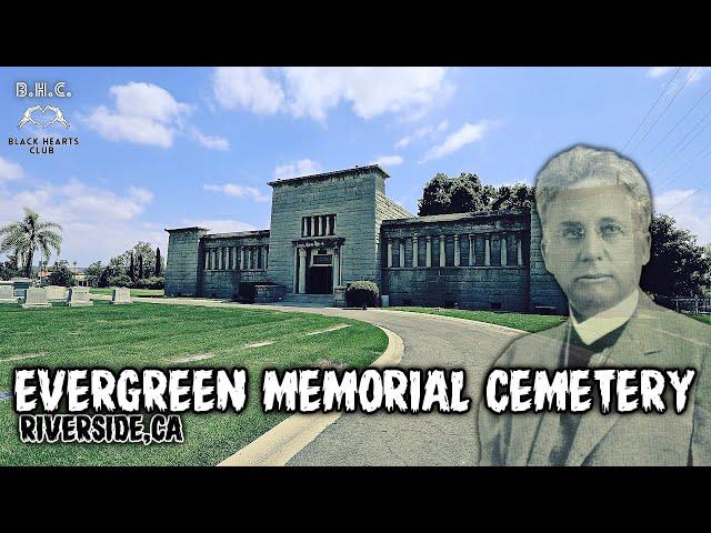 Uncovering the Dark Secrets of Evergreen Memorial Cemetery in Riverside, CA | A Haunting Exploration