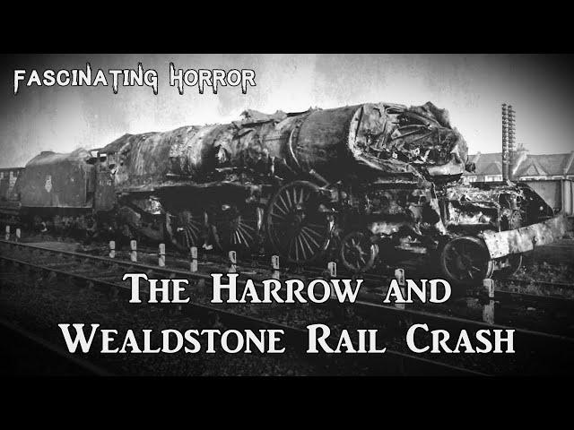 The Harrow and Wealdstone Rail Crash | A Short Documentary | Fascinating Horror