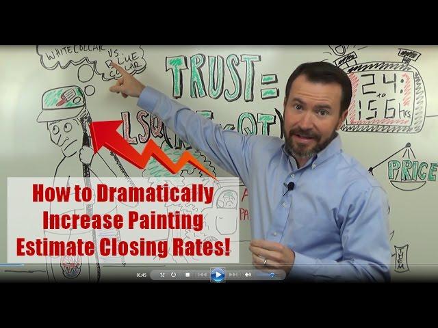 How Painting Contractors Can Dramatically Increase Estimate Closing Rates