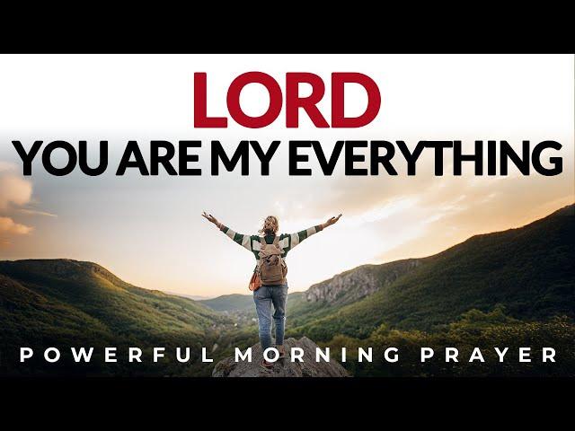 Pray This Powerful Prayer Declaring God Is Your Everything, Let His Powerful Hand Guide You Through