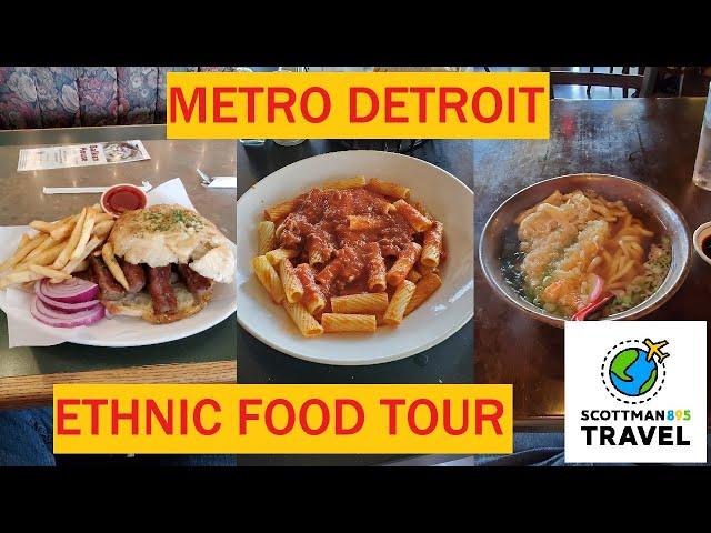 Metro Detroit Ethnic Food Tour | Scottman895 Travel Delights