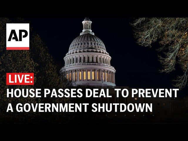 LIVE: House passes deal to prevent a government shutdown