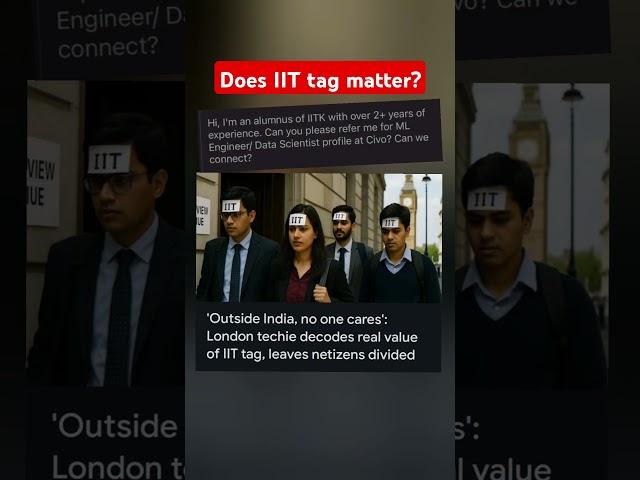 Does IIT tag matter outside India?  #iit #jee #jeemains #iitian #alumni #iitbombay #ai #london