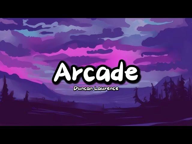 Duncan Laurence - Arcade (Lyrics) ft. FLETCHER