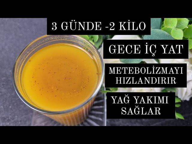 3 GÜNDE 2 KİLO VERDİREN ,METEBOLIZMAYI HIZLANDIRAN YAĞ YAKTIRAN ZERDEÇALLI ÇAY TARİFİ