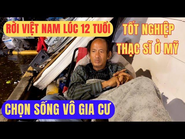 Tại Sao Một Thạc Sĩ Người Việt Ở Mỹ Lại Sống Vô Gia Cư?