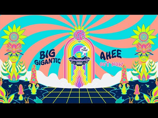 Big Gigantic, AHEE - Oh Dang! [Official Audio]