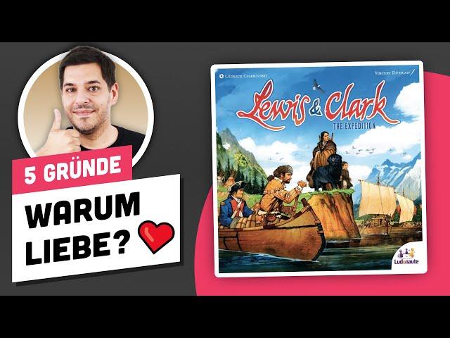 Darum musst du Lewis & Clark spielen ️