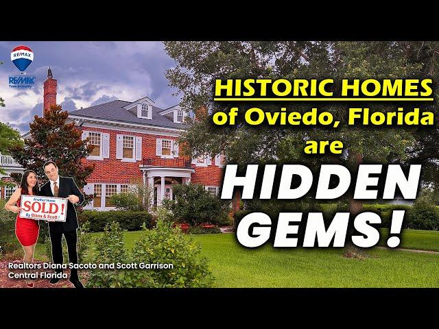 Oviedo Realtor Diana Sacoto | The Famous Oviedo Historic Homes!