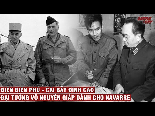 MÀN ĐẤU TRÍ CỦA ĐẠI TƯỚNG VÕ NGUYÊN GIÁP VÀ NAVARRE TẠI ĐIỆN BIÊN PHỦ | CHIẾN TRANH VIỆT NAM #58