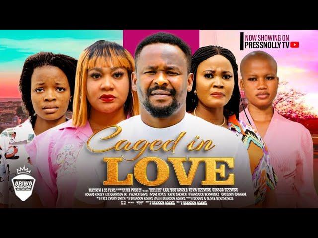 CAGED IN LOVE-NEW MOVIE-ZUBBY MICHAELDiana Nyeche-PRETTYELLA NZOIWU-NNOMA-FULL NIGERIAN MOVIE 2024