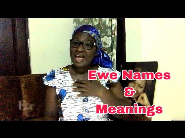 Ewe Names And Meanings