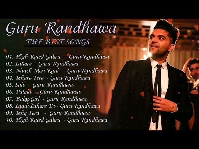 TOP 10 of Guru Randhawa  Bollywood Hindi songs May 2023 Best of Guru Randhawa new songs