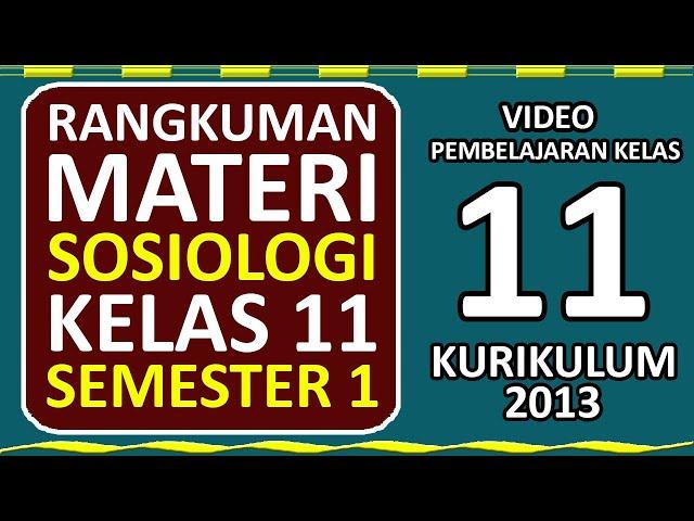 Rangkuman Materi SOSIOLOGI Kelas 11 SMA Semester 1 | Kurikulum 2013