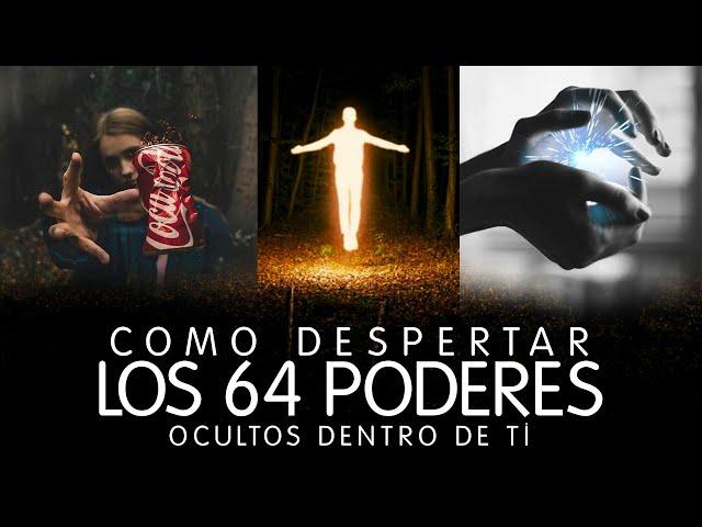 Tienes 64 PODERES Ocultos y No lo Sabías • DESPIERTALOS AHORA!!!