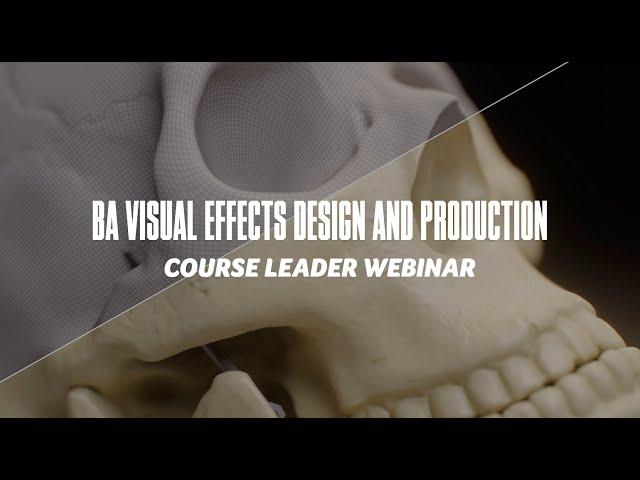 Course Webinar - BA Visual Effects Design and Production