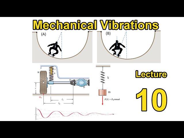 Mechanical Vibrations   Lecture 10
