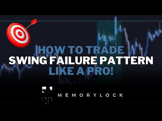 How to Trade Swing Failure Patterns (SFP Tutorial)