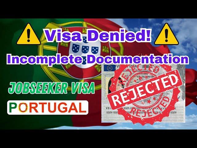 How to Appeal a Denied Portugal Job Seeker Visa Application (Incomplete Documents)