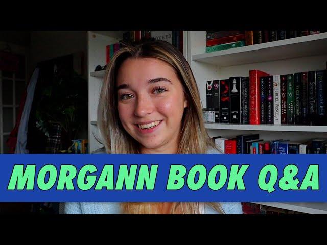 Morgann Book Q&A