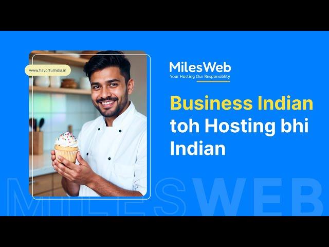 Ab Business Indian Toh Hosting Bhi Indian | MilesWeb