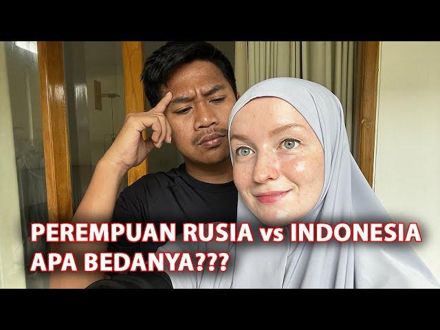 Perbedaan perempuan Rusia sama Indonesia | Kenapa Suami Indonesia suka sama perempuan Rusia