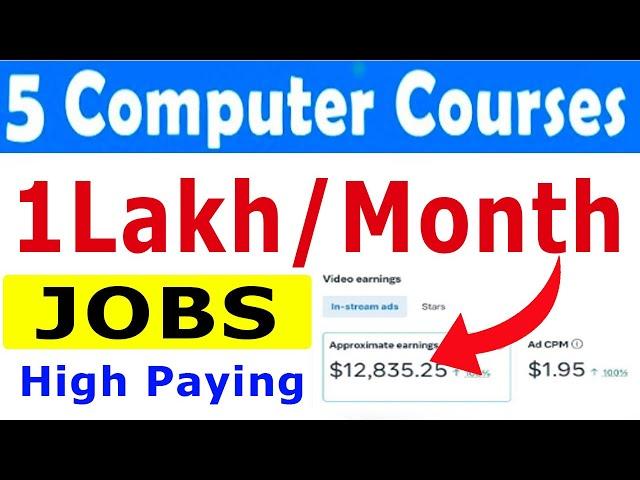 5 Best Computer Courses After 8th -9th-10th-12th | High Paying Jobs | Free Earning Courses/#money