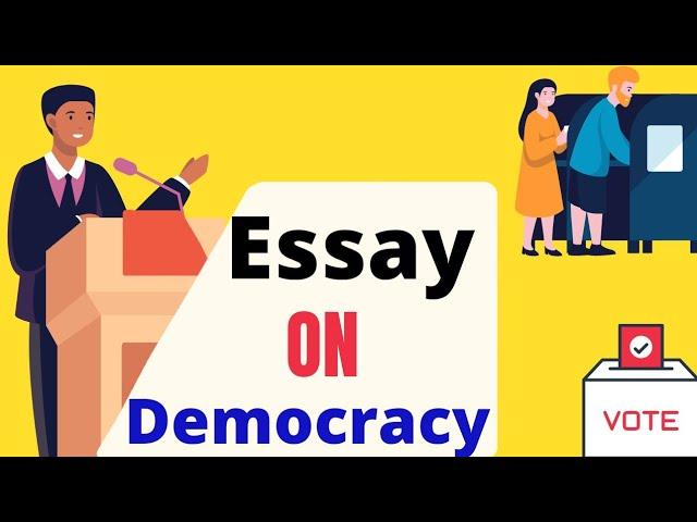 # 179 | Democracy : Essay on Democracy in English