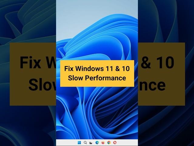 Fix Windows 10/11 Slow Performance