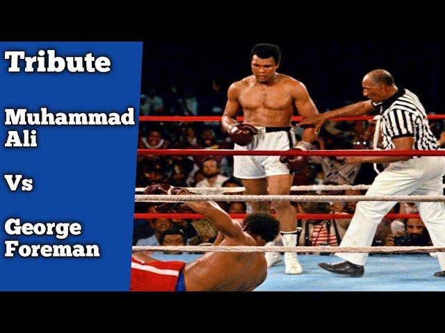 Tribute|Muhammad Ali vs George Foreman (Full Fight)