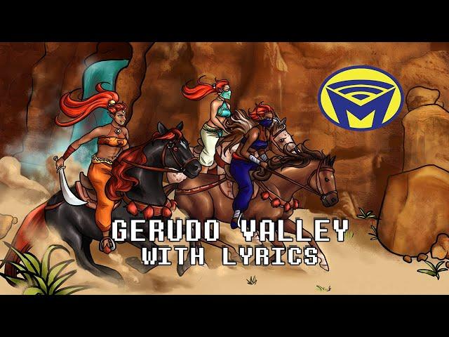 The Legend of Zelda - Gerudo Valley - With Lyrics by Man on the Internet