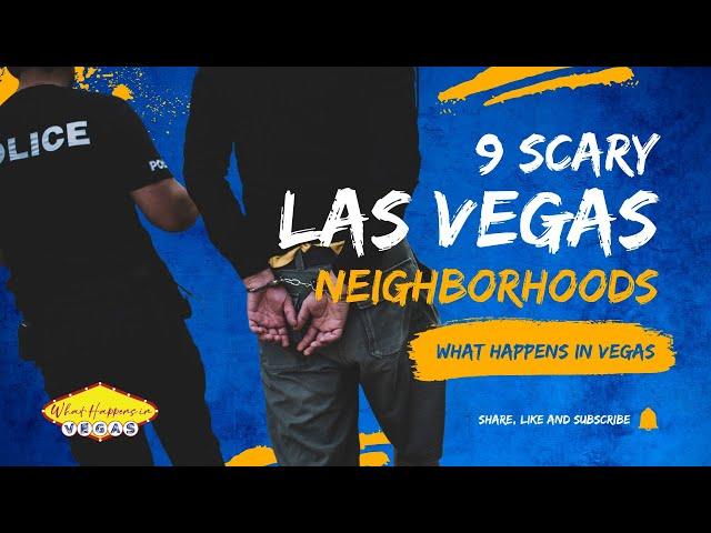 Top 9 NO GO Zones in Las Vegas Tourists Should Avoid | Unsafe Las Vegas Neighborhoods