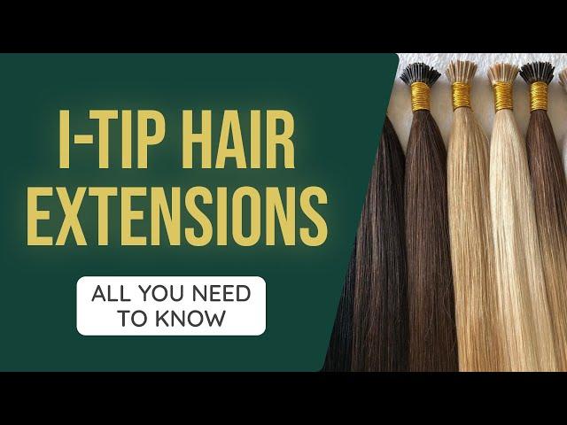 I Tip-Hair Extensions: All You Need To Know